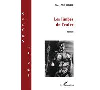 Les limbes de l'enfer - Marc Mvé Bekale - L'harmattan - broché - Roman