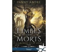 Les Limbes des morts: L'archère et le loup, T2