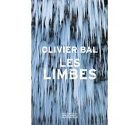 Les Limbes Olivier Bal (Auteur)