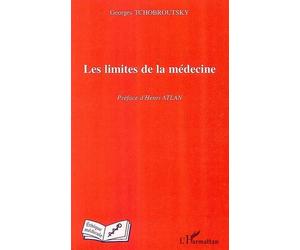 Les limites de la médecine - Georges Tchobroutsky - L'harmattan - broché - Essai