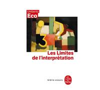 Les Limites de l'interprétation - Umberto Eco - Lgf - broché - Essai