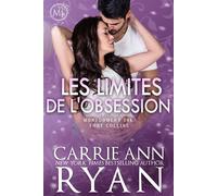Les Limites de l'obsession - Carrie Ann Ryan - Carrie Ann Ryan - ebook (ePub) - Livre