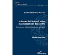 Jean-Pierre Mpouando – Les limites de l'Union africaine: compétences, institutions et opérations