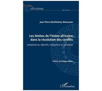 Jean-Pierre Mpouando – Les limites de l'Union africaine: compétences, institutions et opérations
