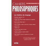 Les limites du langage (Cahiers Philosophiques, N° 158 3/2019)