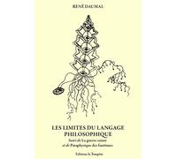 Les limites du langage philosophique (NED 2025) Suive de La Guerre Sainte et de Pataphysique des fantômes - René Daumal - La Tempete Editions - Poche - Essai