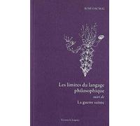 Les limites du langage philosophique: Suivi de La guerre sainte