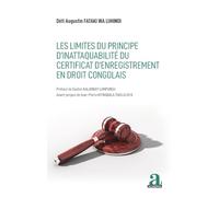 Les limites du principe d'inattaquabilité du certificat d'enregistrement en droit congolais