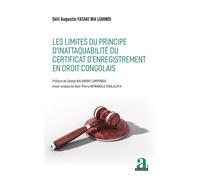 Les limites du principe d'inattaquabilité du certificat d'enregistrement en droit congolais - Défi Augustin Fataki wa Luhindi - Academia Eds - broché - Etude