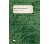 Les limites du romantisme. Un romantisme sans frontières ?