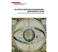 Les limites planétaires en anthropocène : entre sûreté et justice - Catherine Le Bris - Mare & Martin - broché - Essai