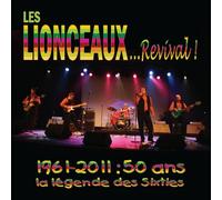 Les Lionceaux Revival - 1961-2011, 50 Ans, la Légende des Sixties