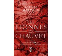 Les Lionnes de Chauvet - Sophie Marvaud - 10/18 - Poche - Roman