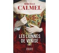 Les Lionnes de Venise - tome 1 Mireille Calmel (Auteur)