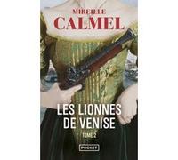 Les Lionnes de Venise - tome 2 Mireille Calmel (Auteur)