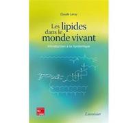 Les lipides dans le monde vivant: Introduction à la lipidomique