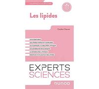 Les Lipides - L'essentiel Pour L'étudiant