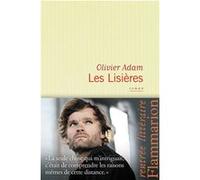 Olivier Adam – Les Lisières – Roman – Broché