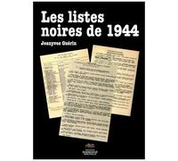 Les Listes Noires De 1944 - Pour Une Histoire Littéraire De L'épuration