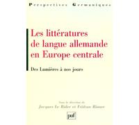 Littératures de langue allemande en Europe centrale : Des Lumières à nos jours