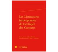 Les Littératures Francophones De L'archipel Des Comores