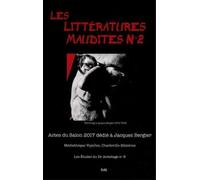 Les Littératures Maudites N° 2 - Actes Du Salon 2017 Dédié À Jacques Bergier