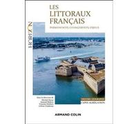 Les littoraux français Michel Desse (Auteur), Céline Chadenas (Auteur), Vincent Herbert (Auteur), Samuel Robert (Auteur)