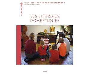 Les liturgies domestiques - Bernadette Mélois - Desclee Mame - broché - Essai