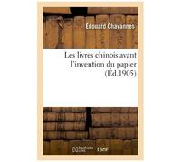 Les Livres Chinois Avant L'invention Du Papier