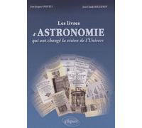 Les livres d'astronomie qui ont changé la vision de l'Univers - Jean-Jacques Samueli - Ellipses - broché - Essai