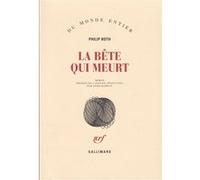 Les livres de Kepesh - La bête qui meurt Philip Roth (Auteur), Josée Kamoun (Traduction)
