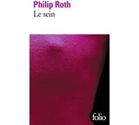 Les livres de Kepesh - Le sein Philip Roth (Auteur), Theodore Solotaroff (Préface), Georges Magnane (Traduction)