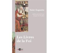 Les livres de la Foi - Saint Augustin - Artege - broché - Essai