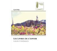 Les Livres de l'espoir: Lueur et Espérance