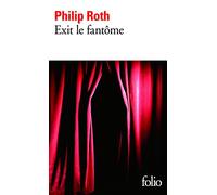 Philip Roth – Les livres de Zuckerman : Exit le fantôme – Gallimard – Poche