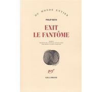 Les livres de Zuckerman - Exit le fantôme - Philip Roth - Gallimard - broché - Roman