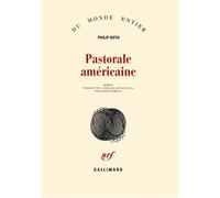 Les livres de Zuckerman - Pastorale américaine - Philip Roth - Gallimard - broché - Roman