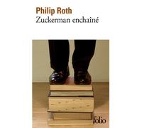 Les livres de Zuckerman - Zuckerman enchaîné - Philip Roth - Gallimard - Poche - Roman