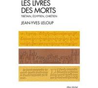 Jean-Yves Leloup – Les Livres des morts : Tibétain, égyptien et chrétien – Broché
