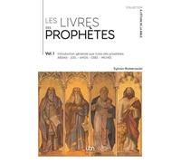 Les Livres Des Prophètes - Volume 1 - Introduction Générale Aux Livres Des Prophètes (Abdias, Joël, Amos, Osée, Michée)