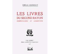 Les livres du second rayon: Irréguliers et libertins