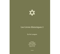 Les Livres Historiques 2: En Six Langues : Français; Italien; Anglais; Latin; Grec; Hébreu.