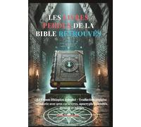 Les livres perdus de la Bible retrouvés: Le Canon éthiopien complet - Traduction anglaise restaurée avec gros caractères, apocryphes annotés, Hénoch et Jubilés
