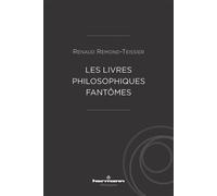 Les livres philosophiques fantômes - Renaud Remond-Teissier - Hermann - broché - Essai