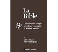 Les livres prophétiques: Commentaire intégral verset par verset