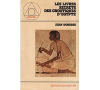 Les livres secrets des gnostiques d'Egypte