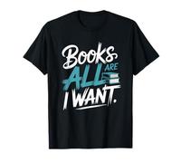 Les Livres sont Tout ce Que Je Veux Un Amateur de Livres de Lecture drôle T-Shirt