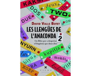 Les llengües de l'Anaconda 2: Un llibre per a despertar el lingüista que duus dins