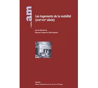Les logements de la mobilité (XVIIe-XXIe siècle)