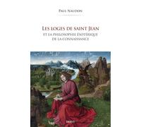 Les Loges de saint Jean et la philosophie ésotérique de la connaissance